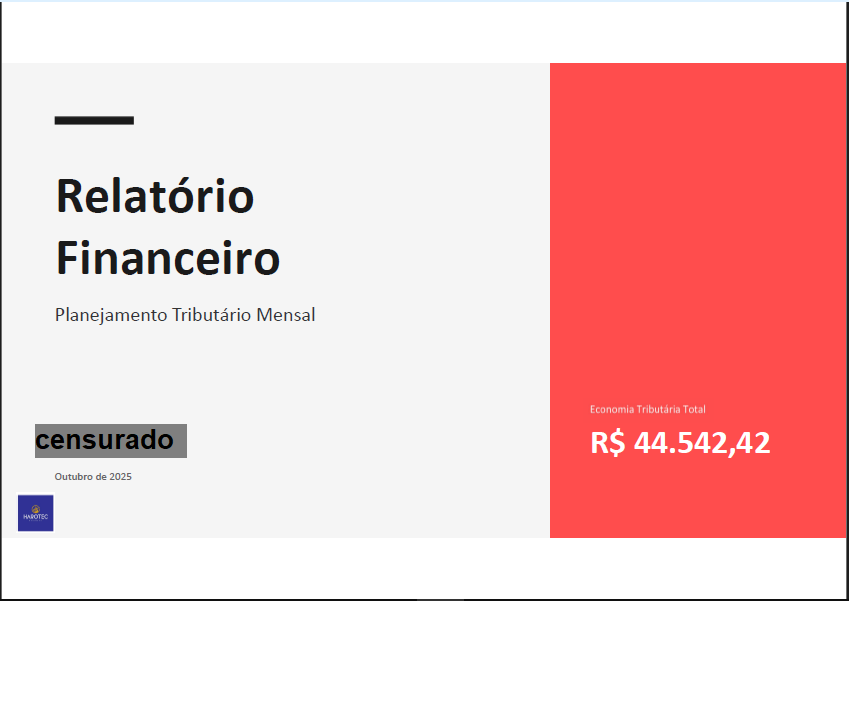 Planejamento Tributário: R$ 44,5 Mil de Economia no Primeiro Mês